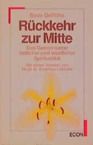 Buchcover Rückkehr zur Mitte | Bede Griffiths | EAN 9783612230423 | ISBN 3-612-23042-5 | ISBN 978-3-612-23042-3