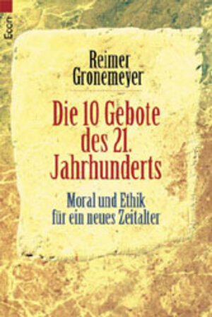 Buchcover Die 10 Gebote des 21. Jahrhunderts | Reimer Gronemeyer | EAN 9783612267603 | ISBN 3-612-26760-4 | ISBN 978-3-612-26760-3