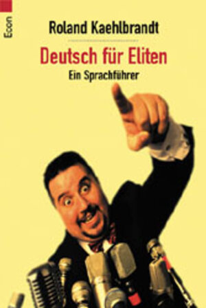 Buchcover Deutsch für Eliten | Roland Kaehlbrandt | EAN 9783612267771 | ISBN 3-612-26777-9 | ISBN 978-3-612-26777-1