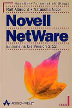 Novell Netware Einmaleins. Versionen 3.12.