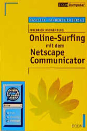 Online- Surfing mit dem Netscape Communicator.