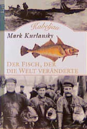 Buchcover Kabeljau | Mark Kurlansky | EAN 9783612650047 | ISBN 3-612-65004-1 | ISBN 978-3-612-65004-7