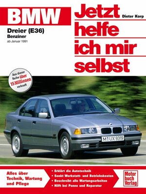 BMW Dreier (E 36) (Jetzt helfe ich mir selbst)