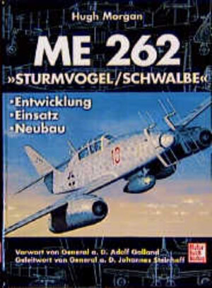 Buchcover Me 262 Sturmvogel /Schwalbe | Hugh Morgan | EAN 9783613017573 | ISBN 3-613-01757-1 | ISBN 978-3-613-01757-3