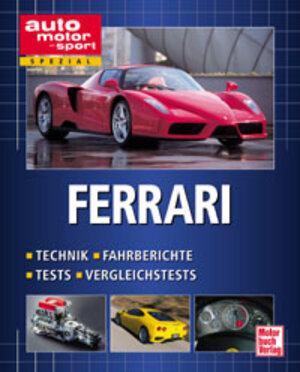 Ferrari. Technik, Fahrberichte, Tests, Vergleichstests