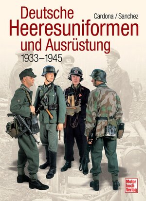 Deutsche Heeresuniformen und Ausrüstung: 1939-1945