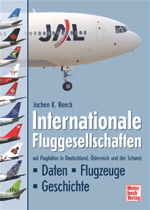 Buchcover Internationale Fluggesellschaften | Jochen K. Beeck | EAN 9783613024847 | ISBN 3-613-02484-5 | ISBN 978-3-613-02484-7