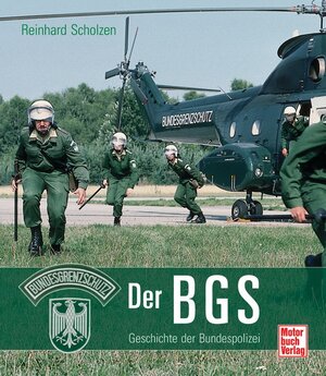 Der BGS: Geschichte der Bundespolizei