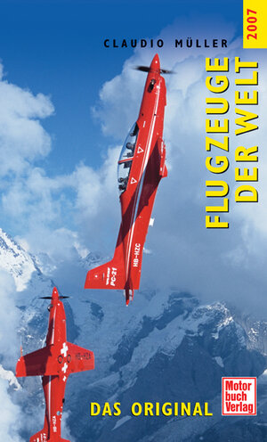 Buchcover Flugzeuge der Welt 2007 | Claudio Müller | EAN 9783613027404 | ISBN 3-613-02740-2 | ISBN 978-3-613-02740-4