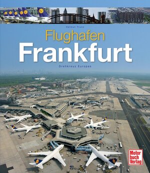 Buchcover Flughafen Frankfurt | Helmut Trunz | EAN 9783613029774 | ISBN 3-613-02977-4 | ISBN 978-3-613-02977-4