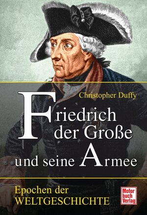 Buchcover Friedrich der Große und seine Armee | Christopher Duffy | EAN 9783613030503 | ISBN 3-613-03050-0 | ISBN 978-3-613-03050-3