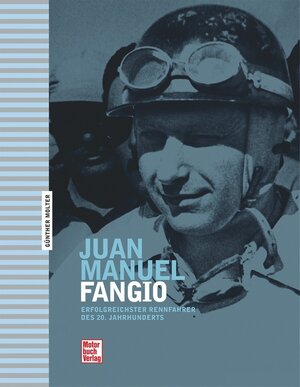 Buchcover Juan Manuel Fangio | Günther Molter | EAN 9783613033139 | ISBN 3-613-03313-5 | ISBN 978-3-613-03313-9