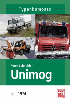 Buchcover Unimog | Peter Schneider | EAN 9783613034518 | ISBN 3-613-03451-4 | ISBN 978-3-613-03451-8