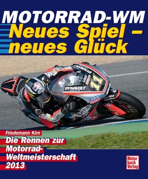 Buchcover Motorrad-WM 2013 | Friedemann Kirn | EAN 9783613036154 | ISBN 3-613-03615-0 | ISBN 978-3-613-03615-4