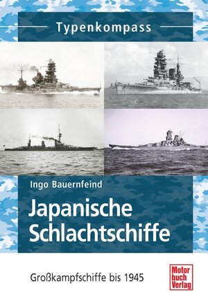 Buchcover Japanische Schlachtschiffe | Ingo Bauernfeind | EAN 9783613036543 | ISBN 3-613-03654-1 | ISBN 978-3-613-03654-3