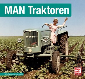 Buchcover MAN Traktoren | Wolfgang Westerwelle | EAN 9783613036956 | ISBN 3-613-03695-9 | ISBN 978-3-613-03695-6
