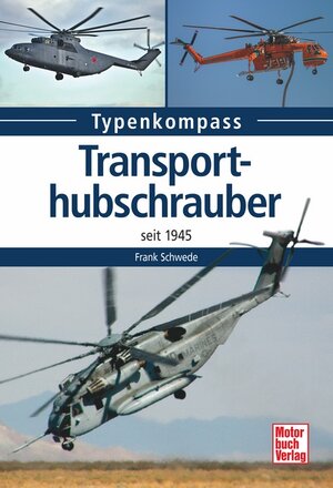 Buchcover Transporthubschrauber | Frank Schwede | EAN 9783613037410 | ISBN 3-613-03741-6 | ISBN 978-3-613-03741-0