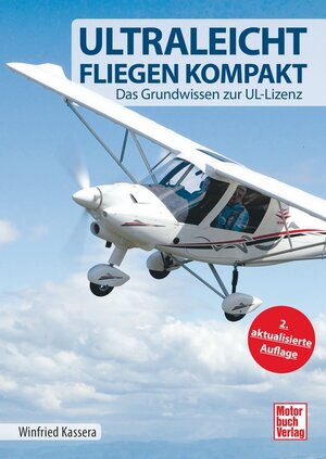 Buchcover Ultraleichtfliegen kompakt | Winfried Kassera | EAN 9783613038448 | ISBN 3-613-03844-7 | ISBN 978-3-613-03844-8