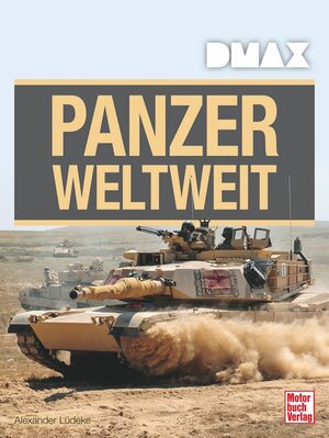 Buchcover DMAX Panzer weltweit | Alexander Lüdeke | EAN 9783613039735 | ISBN 3-613-03973-7 | ISBN 978-3-613-03973-5