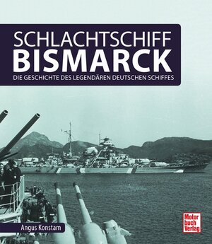 Buchcover Schlachtschiff Bismarck | Angus Konstam | EAN 9783613039797 | ISBN 3-613-03979-6 | ISBN 978-3-613-03979-7