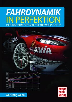 Buchcover Fahrdynamik in Perfektion | Wolfgang Weber | EAN 9783613040670 | ISBN 3-613-04067-0 | ISBN 978-3-613-04067-0