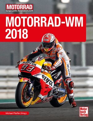 Buchcover Motorrad-WM 2018 | Michael Pfeiffer | EAN 9783613041141 | ISBN 3-613-04114-6 | ISBN 978-3-613-04114-1