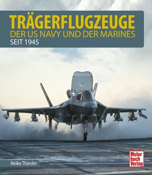 Buchcover Trägerflugzeuge | Heiko Thiesler | EAN 9783613041677 | ISBN 3-613-04167-7 | ISBN 978-3-613-04167-7