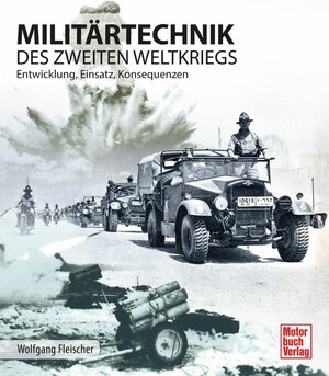 Buchcover Militärtechnik des Zweiten Weltkrieges | Wolfgang Fleischer | EAN 9783613042148 | ISBN 3-613-04214-2 | ISBN 978-3-613-04214-8