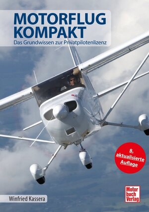 Buchcover Motorflug kompakt | Winfried Kassera | EAN 9783613042513 | ISBN 3-613-04251-7 | ISBN 978-3-613-04251-3