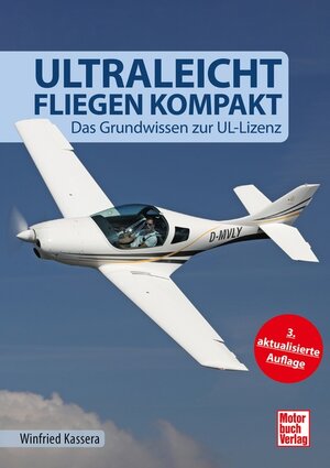 Buchcover Ultraleichtfliegen kompakt | Winfried Kassera | EAN 9783613043121 | ISBN 3-613-04312-2 | ISBN 978-3-613-04312-1