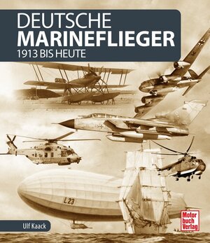 Buchcover Deutsche Marineflieger | Ulf Kaack | EAN 9783613043541 | ISBN 3-613-04354-8 | ISBN 978-3-613-04354-1