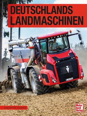 Buchcover Deutschlands Landmaschinen | Joachim M. Köstnick | EAN 9783613044449 | ISBN 3-613-04444-7 | ISBN 978-3-613-04444-9