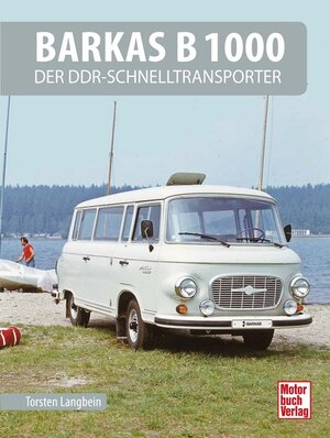 Buchcover Barkas B 1000 | Torsten Langbein | EAN 9783613044463 | ISBN 3-613-04446-3 | ISBN 978-3-613-04446-3