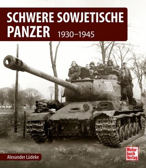 Buchcover Schwere sowjetische Panzer | Alexander Lüdeke | EAN 9783613044517 | ISBN 3-613-04451-X | ISBN 978-3-613-04451-7