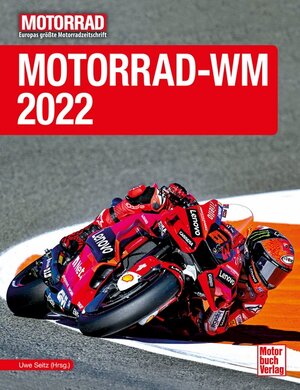 Buchcover Motorrad-WM 2022 | Uwe Seitz (Hrsg.) | EAN 9783613044982 | ISBN 3-613-04498-6 | ISBN 978-3-613-04498-2