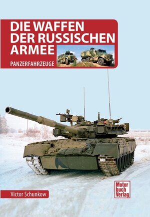 Buchcover Die Waffen der Russischen Armee | Viktor Schunkow | EAN 9783613046016 | ISBN 3-613-04601-6 | ISBN 978-3-613-04601-6