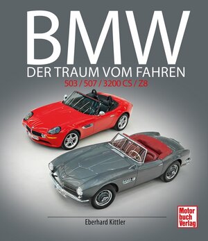 Buchcover BMW 503 / 507 / 3200 CS / Z8 | Eberhard Kittler | EAN 9783613046207 | ISBN 3-613-04620-2 | ISBN 978-3-613-04620-7