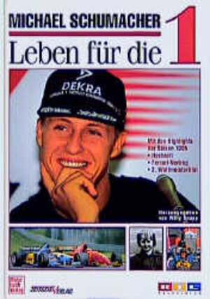 Michael Schumacher. Leben für die 1