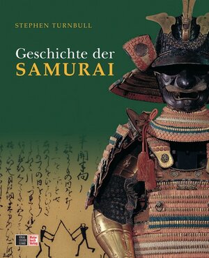 Die Geschichte der SAMURAI: Japans Kriegerkaste im historischen Rückblick