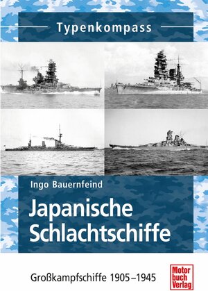 Buchcover Japanische Schlachtschiffe | Ingo Bauernfeind | EAN 9783613310339 | ISBN 3-613-31033-3 | ISBN 978-3-613-31033-9