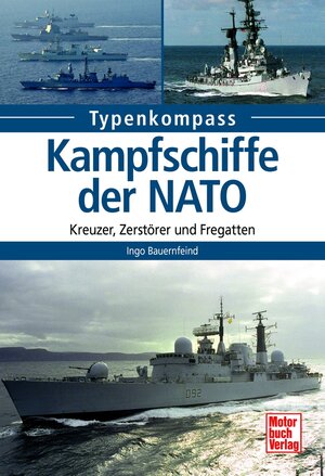 Buchcover Kampfschiffe der NATO | Ingo Bauernfeind | EAN 9783613312920 | ISBN 3-613-31292-1 | ISBN 978-3-613-31292-0