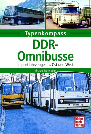 Buchcover DDR-Omnibusse | Michael Dünnebier | EAN 9783613313026 | ISBN 3-613-31302-2 | ISBN 978-3-613-31302-6