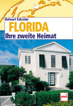 Florida. Ihre zweite Heimat