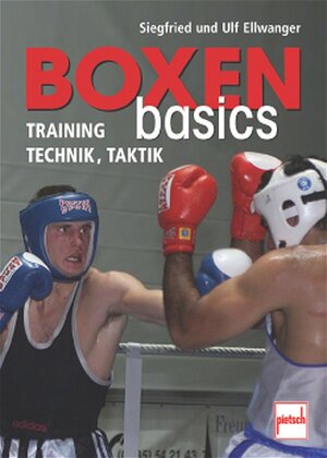 Boxen basics. Training, Technik, Taktik