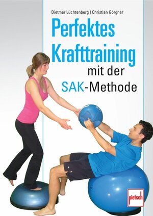 Buchcover Perfektes Krafttraining mit der SAK-Methode | Christian Görgner | EAN 9783613506237 | ISBN 3-613-50623-8 | ISBN 978-3-613-50623-7