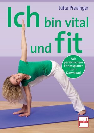 Buchcover Ich bin vital und fit | Jutta Preisinger | EAN 9783613506640 | ISBN 3-613-50664-5 | ISBN 978-3-613-50664-0