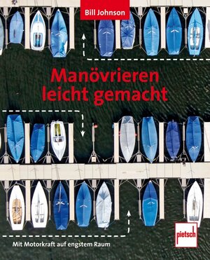 Buchcover Manövrieren leicht gemacht | Bill Johnson | EAN 9783613507043 | ISBN 3-613-50704-8 | ISBN 978-3-613-50704-3