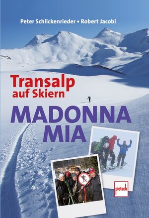 Buchcover Madonna mia | Peter Schlickenrieder | EAN 9783613507241 | ISBN 3-613-50724-2 | ISBN 978-3-613-50724-1