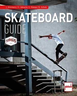 Buchcover Skateboard Guide | Dennis Scholz | EAN 9783613508286 | ISBN 3-613-50828-1 | ISBN 978-3-613-50828-6