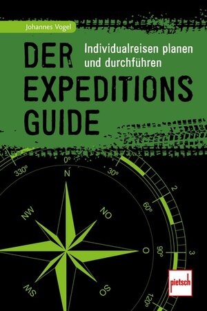 Buchcover Der Expeditions-Guide | Johannes Vogel | EAN 9783613508606 | ISBN 3-613-50860-5 | ISBN 978-3-613-50860-6